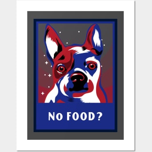 Funny dog design No Food? Posters and Art
